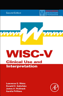 WISC-V: Clinical Use and Interpretation