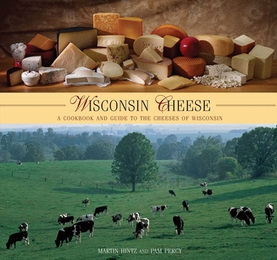 Wisconsin Cheese - Hintz, Martin, and Percy, Pam