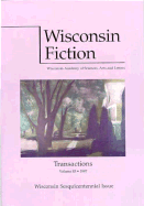 Wisconsin Fiction: Wisconsin Sesquicentennial Issue