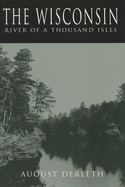 Wisconsin: River of a Thousand Isles (Revised)