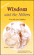 Wisdom and the Millers