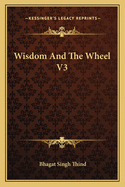 Wisdom and the Wheel V3