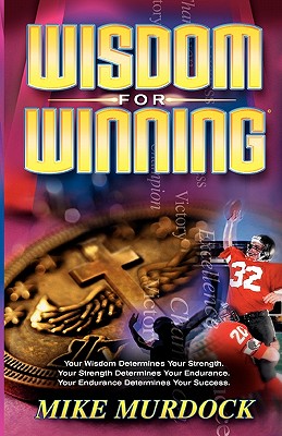 Wisdom For Winning - Murdock, Mike