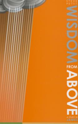 Wisdom from Above - Pettit, Steve