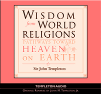 Wisdom from World Religions: Pathways Toward Heaven on Earth