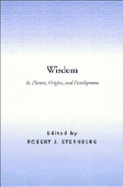 Wisdom: Its Nature, Origins, and Development
