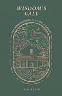 Wisdom's Call: 100 Meditations for a Life in Christ