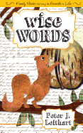 Wise Words: Family Stories That Bring the Proverbs to Life