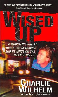 Wised Up - Wilhelm, Charlie, and Jacobson, Joan