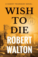 Wish to Die