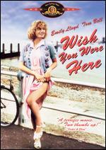 Wish You Were Here