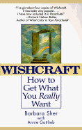 Wishcraft: How to Get What You Really Want