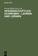 Wissenschaftlich Schreiben - Lehren Und Lernen