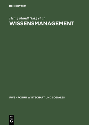 Wissensmanagement - Mandl, Heinz (Editor), and Reinmann-Rothmeier, Gabi (Editor)