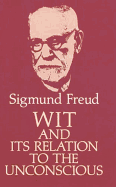 Wit and its relation to the unconscious