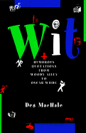 Wit: Humorous Quotations - MacHale, Des