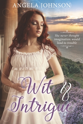 Wit & Intrigue - Johnson, Angela