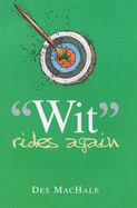 Wit rides again