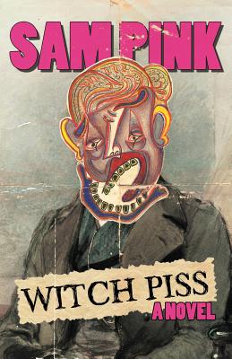 Witch Piss - Pink, Sam