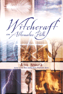 Witchcraft: An Alternate Path