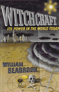 Witchcraft Its Power in the World Today