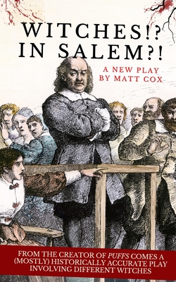 Witches!? In Salem?! - Cox, Matt