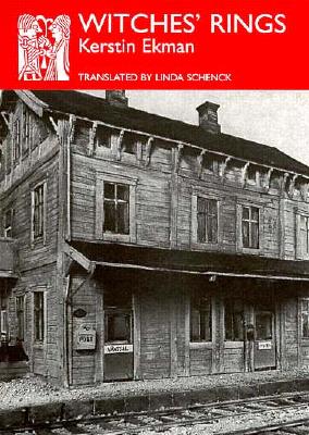 Witches' Rings - Ekman, Kerstin, and Schenck, Linda (Translated by)