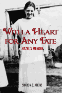 With a Heart for Any Fate