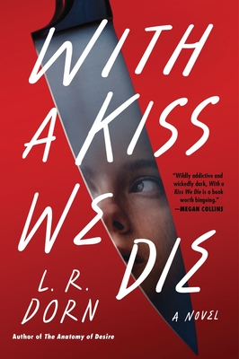 With a Kiss We Die - Dorn, L R