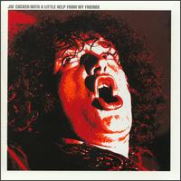 With a Little Help from My Friends - Joe Cocker