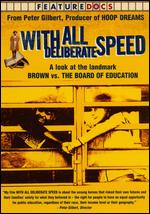 With All Deliberate Speed - Peter Gilbert
