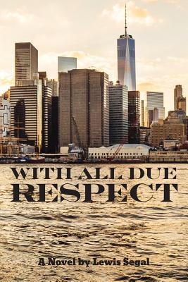 With All Due Respect - Segal, Lewis