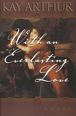 With an Everlasting Love - Arthur, Kay