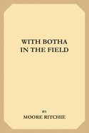 With Botha in the Field