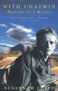With Chatwin: Portrait of a Writer