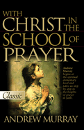 With Christ in the School of Prayer