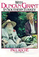 With Duncan Grant in Southern Turkey - Roche, Paul