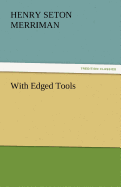 With Edged Tools