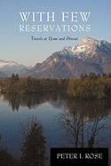 With Few Reservations: Travels at Home and Abroad