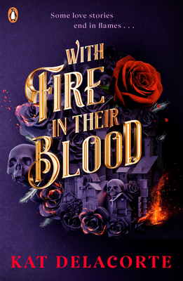With Fire In Their Blood - Delacorte, Kat