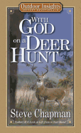 With God on a Deer Hunt