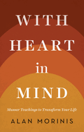 With Heart in Mind: Mussar Teachings to Transform Your Life