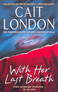 With Her Last Breath