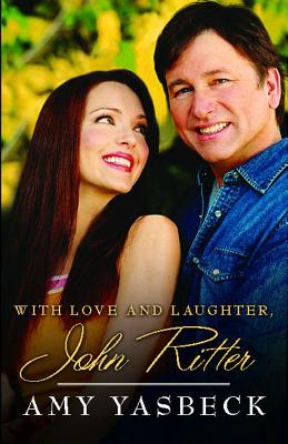 With Love and Laughter, John Ritter - Yasbeck, Amy