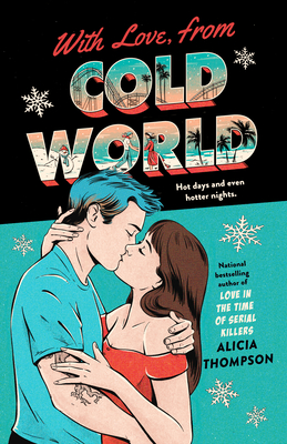 With Love, from Cold World - Thompson, Alicia