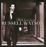 With Love from Russell Watson
