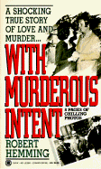 With Murderous Intent