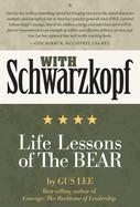With Schwarzkopf: Life Lessons of the Bear