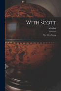 With Scott: The Silver Lining