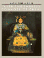 With the Empress Dowager of Chin